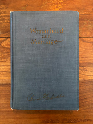 Womanhood and Marriage by Bernarr Macfadden