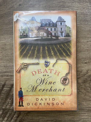 Death of a Wine Merchant (#9) by David Dickinson