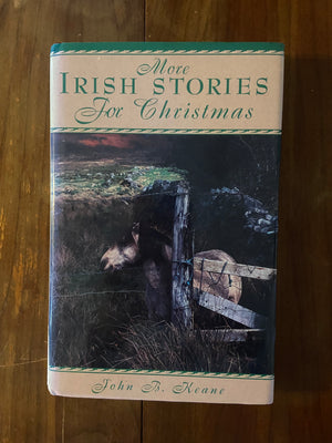 More Irish Stories for Christmas by John B. Keane