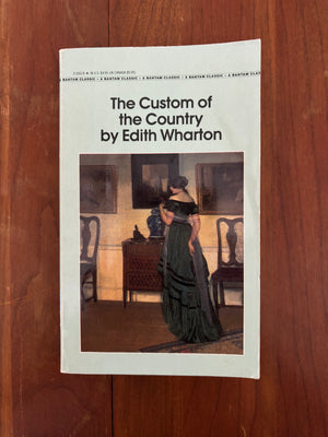 The Custom of the Country by Edith Wharton